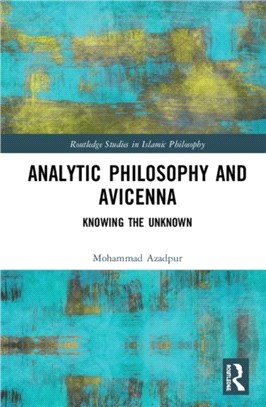 Analytic Philosophy and Avicenna：Knowing the Unknown