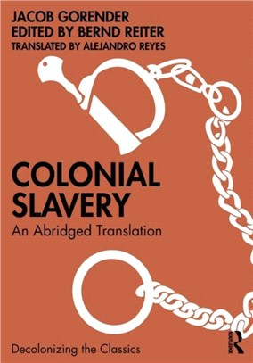 Colonial Slavery：An Abridged Translation