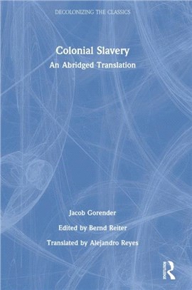 Colonial Slavery：An Abridged Translation