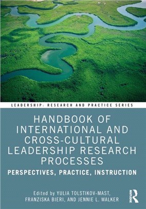 Handbook of International and Cross-Cultural Leadership Research Processes：Perspectives, Practice, Instruction