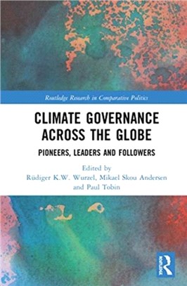 Climate Governance across the Globe：Pioneers, Leaders and Followers