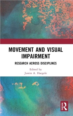 Movement and Visual Impairment：Research across Disciplines