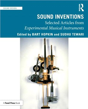 Sound Inventions：Selected Articles from Experimental Musical Instruments