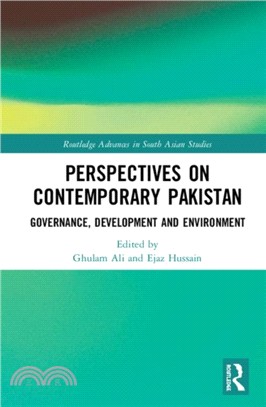 Perspectives on Contemporary Pakistan：Governance, Development and Environment