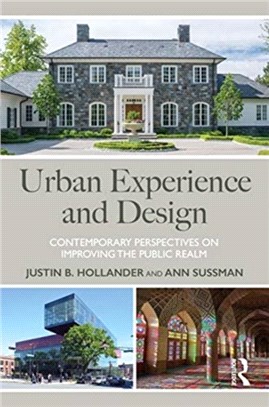 Urban Experience and Design：Contemporary Perspectives on Improving the Public Realm