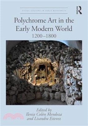 Polychrome Art in the Early Modern World：1200??800