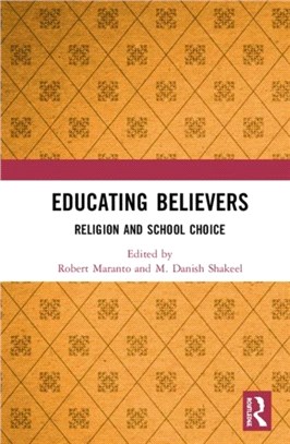 Educating Believers：Religion and School Choice