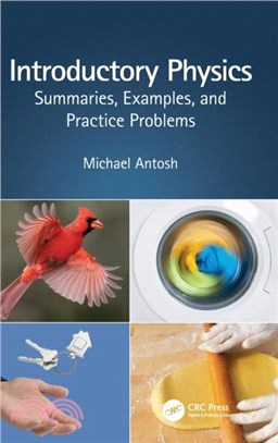 Introductory Physics：Summaries, Examples, and Practice Problems