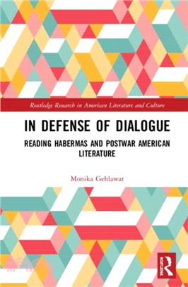 In Defense of Dialogue：Reading Habermas and Postwar American Literature