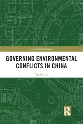 Governing Environmental Conflicts in China