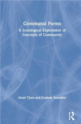 Communal Forms：A Sociological Exploration of Concepts of Community