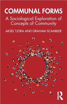 Communal Forms：A Sociological Exploration of Concepts of Community