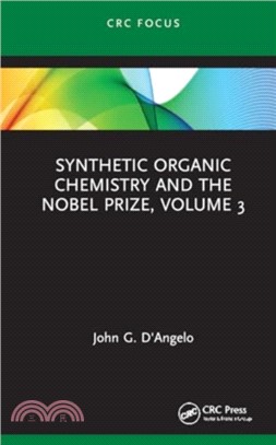 Synthetic Organic Chemistry and the Nobel Prize, Volume 3