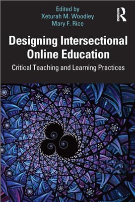 Designing Intersectional Online Education：Critical Teaching and Learning Practices