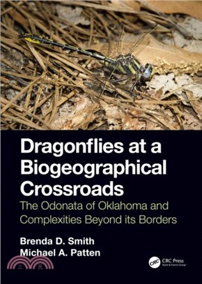 Dragonflies at a Biogeographical Crossroads：The Odonata of Oklahoma and Complexities Beyond Its Borders