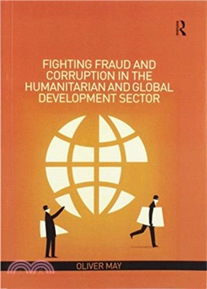 Fighting Fraud and Corruption in the Humanitarian and Global Development Sector