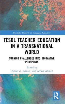 TESOL Teacher Education in a Transnational World：Turning Challenges into Innovative Prospects