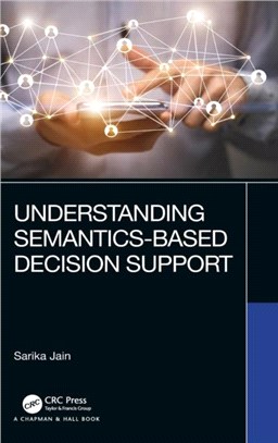 Understanding Semantic-Based Decision Support