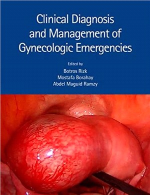 Clinical Diagnosis and Management of Gynecologic Emergencies