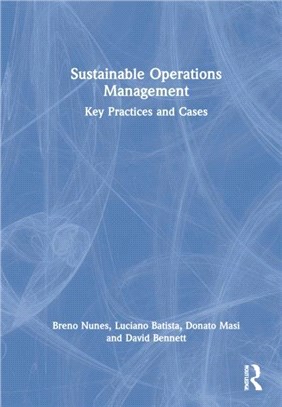 Sustainable Operations Management：Key Practices and Cases