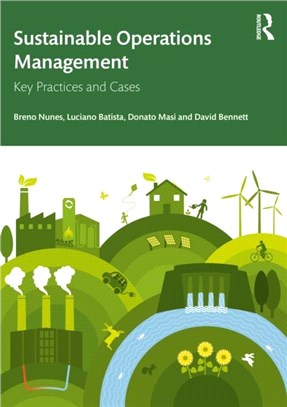 Sustainable Operations Management：Key Practices and Cases