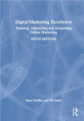 Digital Marketing Excellence：Planning, Optimizing and Integrating Online Marketing