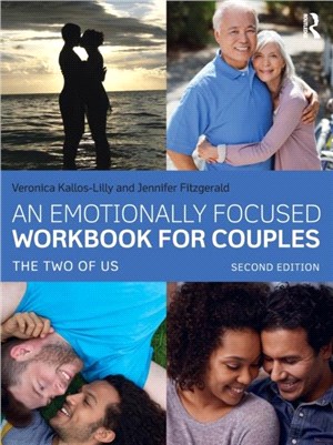 An Emotionally Focused Workbook for Couples：The Two of Us