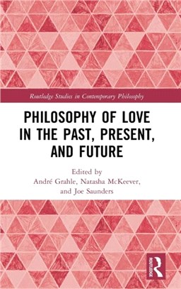 Philosophy of Love in the Past, Present, and Future