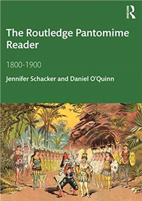 The Routledge Pantomime Reader：1800-1900