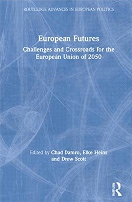 European Futures：Challenges and Crossroads for the European Union of 2050