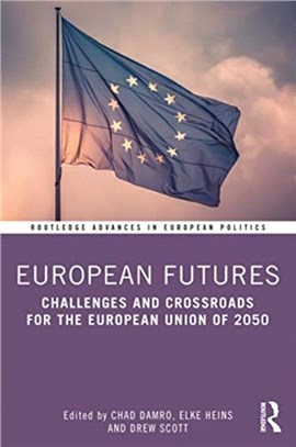 European Futures：Challenges and Crossroads for the European Union of 2050