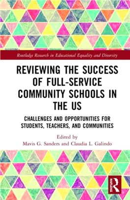Reviewing the Success of Full-Service Community Schools in the US：Challenges and Opportunities for Students, Teachers, and Communities