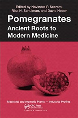 Pomegranates：Ancient Roots to Modern Medicine