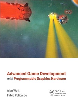 Advanced Game Development with Programmable Graphics Hardware