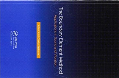 The Boundary Element Method：Applications in Sound and Vibration