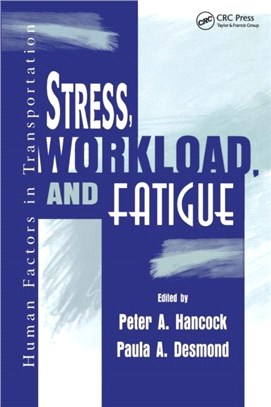 Stress, Workload, and Fatigue