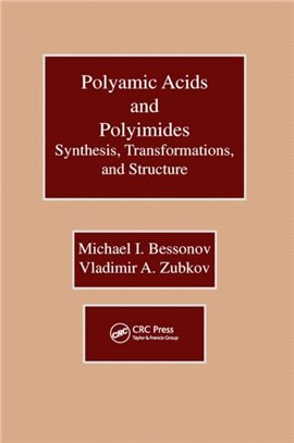 Polyamic Acids and Polyimides：Synthesis, Transformations, and Structure