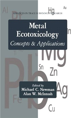 Metal Ecotoxicology Concepts and Applications
