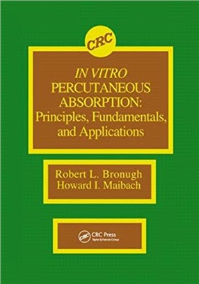In Vitro Percutaneous Absorption：Principles, Fundamentals, and Applications