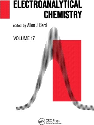 Electroanalytical Chemistry：A Series of Advances: Volume 17