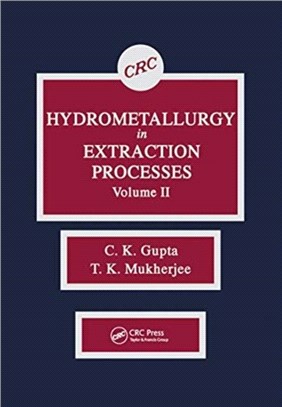 Hydrometallurgy in Extraction Processes, Volume II