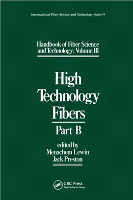 Handbook of Fiber Science and Technology Volume 3：High Technology Fibers: Part B