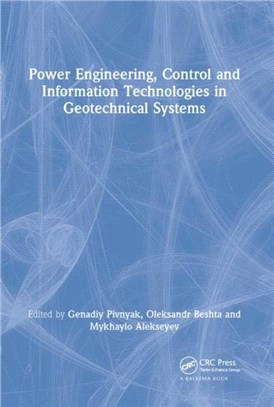 Power Engineering, Control and Information Technologies in Geotechnical Systems