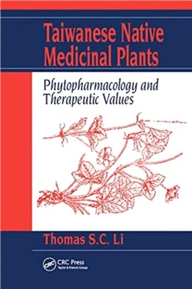 Taiwanese Native Medicinal Plants：Phytopharmacology and Therapeutic Values