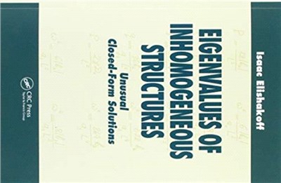 Eigenvalues of Inhomogeneous Structures：Unusual Closed-Form Solutions