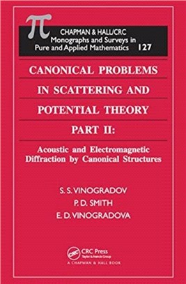 Canonical Problems in Scattering and Potential Theory Part II：Acoustic and Electromagnetic Diffraction by Canonical Structures