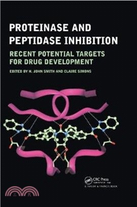 Proteinase and Peptidase Inhibition：Recent Potential Targets for Drug Development