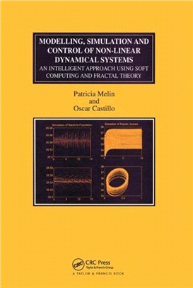 Modelling, Simulation and Control of Non-linear Dynamical Systems：An Intelligent Approach Using Soft Computing and Fractal Theory