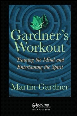 A Gardner's Workout：Training the Mind and Entertaining the Spirit