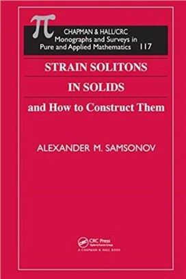 Strain Solitons in Solids <em>and</em> How to Construct Them